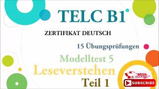 TELC B1  zertifikat deutsch15 übungsprüfungen Leseverstehen B1 modelltest 5 Teil 1 mit Lösungen [upl. by Harbird]