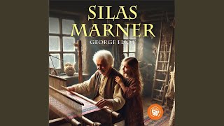 Chapter 106  Silas Marner [upl. by Siram266]