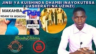 VICHOCHEO VYA DHAMBI YA UZINZI NA UASHERATI NA NAMNA YA KUVISHINDA Part 3 mwisho A MUST WATCH [upl. by Von538]