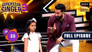 Superstar Singer S3  Namaste 90s  Ep 35  Full Episode  13 Jul 2024 [upl. by Adlee]