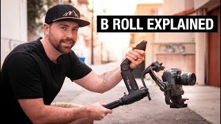 What Is B ROLL Plus 3 Tips to Get CINEMATIC Footage [upl. by Mavilia]