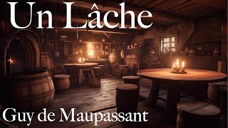 Un Lâche Guy de Maupassant [upl. by Innep]