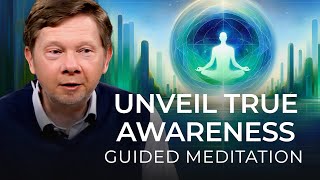 Finding Depth in Awareness  A Guided Meditation With Eckhart Tolle [upl. by Imtiaz]