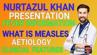 WHAT IS MEASLESPRESENTATION BY NURTAZUL KHAN [upl. by Amadas494]