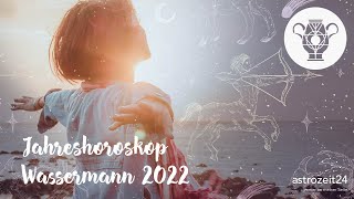 Jahreshoroskop 2022 Wassermann [upl. by Anole937]