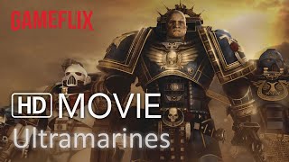 ULTRAMARINES Warhammer 40k │ Full Movie [upl. by Ellivnarg852]