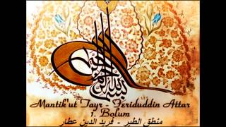 Mantıkut Tayr  Feriduddin Attar 1 Bölüm  فرید الدین عطار  منطق الطیر [upl. by Aynom376]