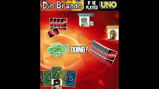 DIO if he played UNO [upl. by Sherburn]