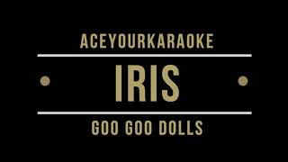 Iris Karaoke Goo Goo Dolls [upl. by Eralcyram548]