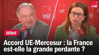 Accord UEMercosur  La France estelle la grande perdante   Le débat du 710 [upl. by Asiat]