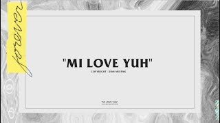 Popcaan  Mi Love Yuh Official Lyric Video [upl. by Lucila]