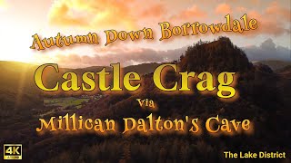 CASTLE CRAG via Millican Daltons CaveAutumn down Borrowdale The Lake District [upl. by Aryajay]