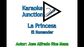 El Komander  La Princesa karaoke [upl. by Etnomal]