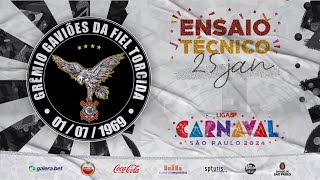 ENSAIO TÉCNICO  GAVIÕES DA FIEL  CARNAVAL SP 2024  25012024 [upl. by Inttirb]