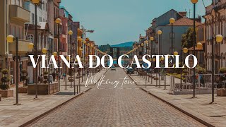 Viana do Castelo  Walking Tour [upl. by Lednem]