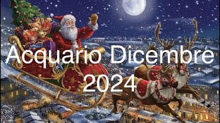 Acquario Dicembre 2024 [upl. by Seldon116]