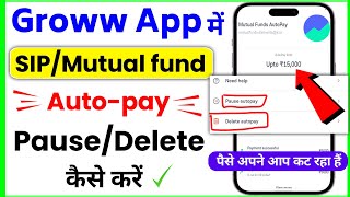 How To Delete Autopay in groww App  Groww App me Autopay Delete kaise karen  Autopay off in groww [upl. by Ainnek]