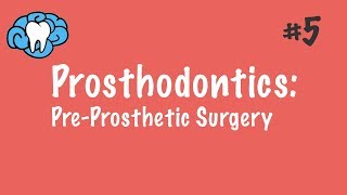 Prosthodontics  PreProsthetic Surgery  INBDE ADAT [upl. by Wendell]