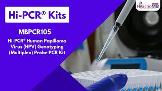 HiPCR® Human Papilloma Virus HPV Genotyping Multiplex Probe PCR Kit  MBPCR105 [upl. by Xonnel864]