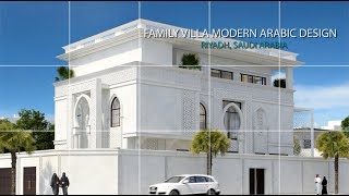 Family Villa Modern Arabic Design  Riyadh  CAS [upl. by Monjo]