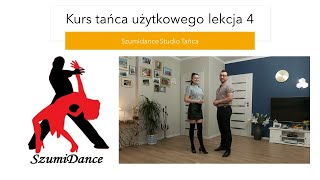 Kurs tańca użytkowego  lekcja 4 [upl. by Yasui]