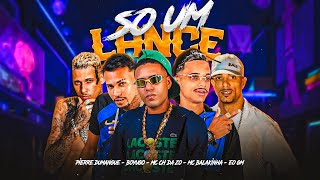 SÓ UM LANCE  MC BALAKINHA BOYUGO MC CH DA ZO PIERRE DUMANGUE ÉO GM [upl. by Eleira]