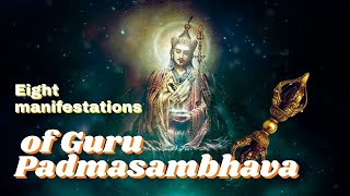 Eight Manifestations of Guru PADMASAMBHAVA [upl. by Renrag978]