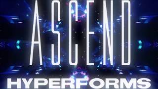 hyperforms  ASCEND Official Audio [upl. by Amrita242]