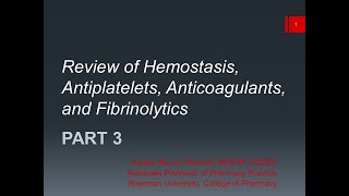 Review of Hemostasis Antiplatelets Anticoagulants and Fibrinolytics PART 3 [upl. by Nnaul]