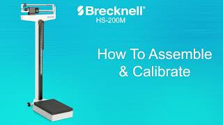 Brecknell HS200M Medical Scale  Assembly amp Calibration [upl. by Vizza]