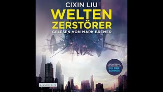 Weltenzerstrer Hörbuch Kostenlos Cixin Liu [upl. by Llenart]