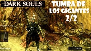 Dark Souls guia TUMBA DE LOS GIGANTES  Gameplay secretos y trucos  EP 452 [upl. by Bazil]