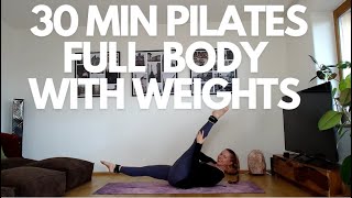 30 MIN PILATES TOTAL BODY WITH WEIGHTS  At Home Workout [upl. by Atnwahsal]