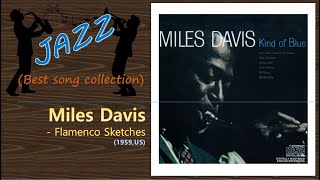 Jazz Miles Davis  Flamenco Sketches [upl. by Parshall]