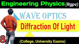 Diffraction of light types of diffraction engineering physics rgpv unit2 wave optics rgpv physics [upl. by Haroved814]