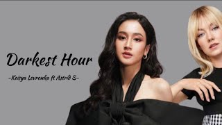 Darkest Hour  Keisya Levronka feat Astrid S official lyrics [upl. by Thomasa]