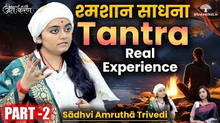 Experiences of Shamshan Tantra Sadhana । Goddess Baglamukhi Devi । Amrutha Trivedi Podcast । Part 2 [upl. by Nylatsirhc73]