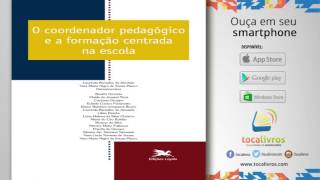 Audiolivro  O Coordenador Pedagógico e a Formação Centrada [upl. by Ahseket]