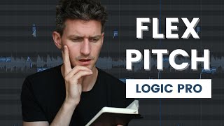 Cracking the FLEX PITCH Mystery In Logic Pro [upl. by Lobel]