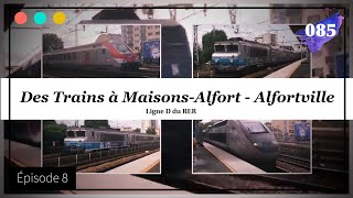 Des Trains à Maisons Alfort Alfortville  Episode 8 85 [upl. by Padegs]