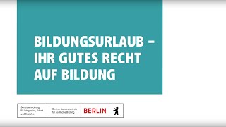 Bildungsurlaub  Ihr gutes Recht auf Bildung [upl. by Oilerua]