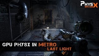 Advanced PhysX in Metro Last Light [upl. by Adoc]