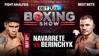 Emanuel Navarrete vs Denys Berinchyk  Boxing Expert Predictions Boxing Picks amp Best Bets [upl. by Newkirk519]