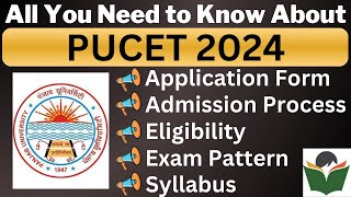 PUCET 2024 Complete Details Application Form Dates Eligibility Syllabus Pattern Admit Card [upl. by Einalem562]