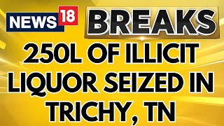 In The Wake Of The Deaths In Kallakurichi In Tamil Nadu 250 Litres Of Illicit Liquor Disposed [upl. by Zins967]