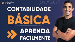 Contabilidade Básica Débito e Crédito  APRENDA DE UMA VEZ [upl. by Akiraa460]