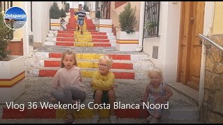 Vlog 36 Weekendje Costa Blanca Noord [upl. by Magocsi]