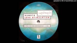 Humate  Love Stimulation Paul Van Dyks Love Club Mix [upl. by Nyletak]