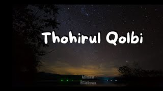 Sholawat Thohirul Qolbi Mawlaya  Lirik amp Terjemahan Maher Zain [upl. by Paquito]