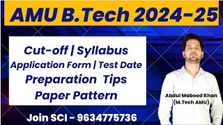 AMU BTech 2024 Application Form  Entrance Exam  Syllabus  Paper Pattern  Cutoff Branch wise [upl. by Eiuqnom]